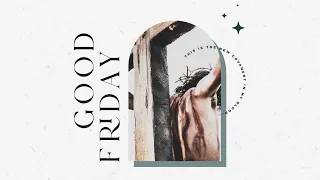 Live Service Replay: Good Friday