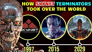 How Terminators Took Over The World Step By Step? - Entire Blueprint Of Skynet's Take over Explored