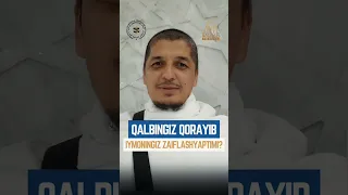 Qalbingiz qorayib iymonngiz zaiflashyotgan bo‘lsa ushbu duoni o‘qing Rustamjon domla Рустамжон домла