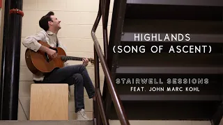 Highlands (Song of Ascent) [Stairwell Sessions] | The Worship Initiative feat. John Marc Kohl