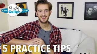 5 Practice Tips For Beginner To Intermediate Guitar Players