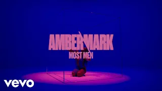 Amber Mark - Most Men (Visualiser)