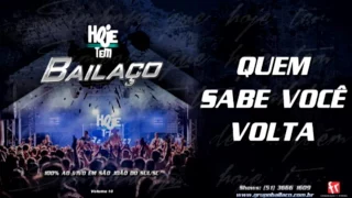 Grupo Bailaço - Quem sabe você volta