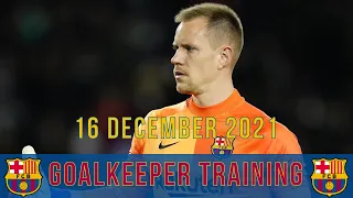 Marc-André ter Stegen | FC Barcelona: Goalkeeper Training | 16/12/2021