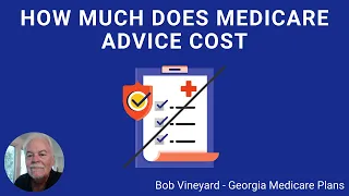 How Much Does Medicare Advice Cost - GA Medicare Supplement Plans