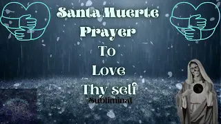 Santa Muerte****** Subliminal***** for forgiveness and self love