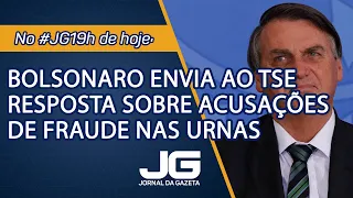 Bolsonaro envia ao TSE resposta sobre acusações de fraude nas urnas – Jornal da Gazeta – 04/08/2021