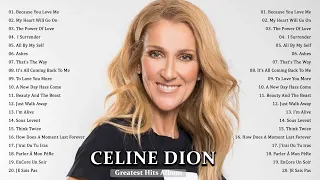 Celine Dion - Best Of Love Songs Celine Dion - Greatest Hits Playlist Celine Dion Collection 2021