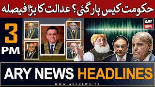 ARY News 3 PM Headlines 6th June | 𝐒𝐮𝐩𝐫𝐞𝐦𝐞 𝐂𝐨𝐮𝐫𝐭 𝐤𝐚 𝐛𝐚𝐫𝐚 𝐟𝐚𝐢𝐬𝐥𝐚...