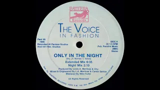 The Voice In Fashion – Only In The Night (Extended Mix)/(Night Mix) 1986