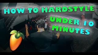 HOW TO MAKE A HARDSTYLE DROP IN UNDER 10 MINUTES