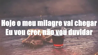 Milagre - André Valadão - Playback com letra