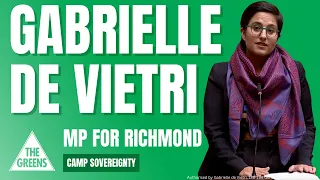 Gabrielle de Vietri MP: Camp Sovereignty