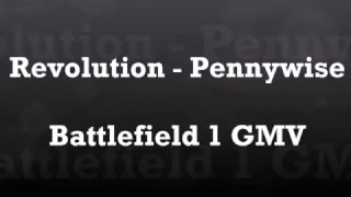 Revolution - Battlefield 1 GMV