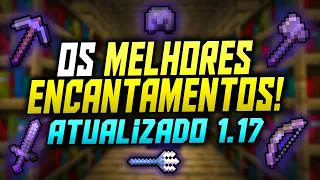 OS MELHORES ENCANTAMENTOS para ARMADURA, FERRAMENTAS e ARMAS no Minecraft Bedrock 1.17! (PVP e PVE)