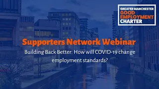 Building Back Better – How will COVID-19 change employment standards? | GM Good Employment Charter