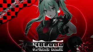 KIRA - 4BLOOD (S.Finder Remix) feat. Hatsune Miku