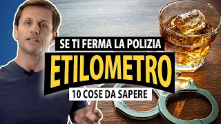 Etilometro: 10 cose da sapere se ti ferma la polizia | avv. Angelo Greco