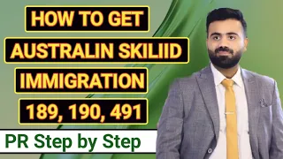 How to Get Australia Immigration and PR | Step by Step General Skilled Migration Australia Program