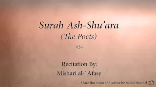 Surah Ash Shu'ara The Poets   026   Mishari al Afasy   Quran Audio