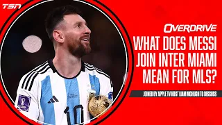 What does Messi join Inter Miami mean for the MLS? | OverDrive