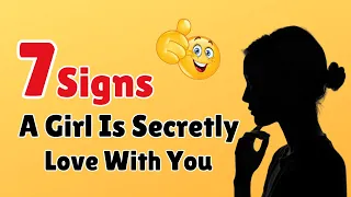 7 Signs a Girl Is Secretly in Love With You | Inspect Logic