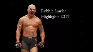 "Ruthless" Robbie Lawler Highlights 2017