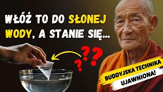 UJAWNIONO: Włóż To Do Słonej Wody, a Przyciągniesz Swoje Pragnienia | Buddyjski Rytuał Zen