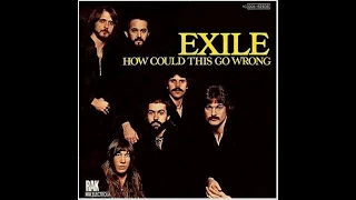 EXILE - HOW COULD THIS GO WRONG (aus dem Jahr 1979)