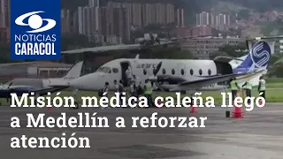 Misión médica caleña llegó a Medellín a reforzar la atención de pacientes COVID-19