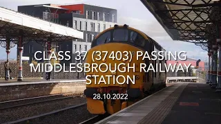 Class 37 (37403) Passing Middlesbrough Railway Station (28.10.2022)