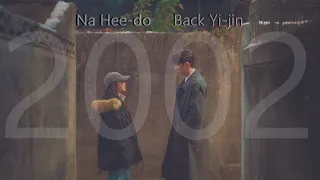 [FMV] Na Hee-do & Baek Yi-jin ► 2002 || Twenty-five Twenty-one [Ep 1 x 16]