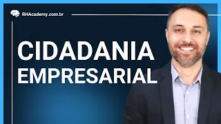 Cidadania Organizacional - O que é e 3 dicas práticas para melhorar | RH Academy