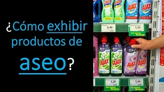 ¿Cómo exhibir productos de Aseo?👈