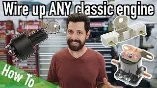 How To Wire Up the Starter and Ignition On Any Classic Engine