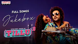 Tillu Square Full Songs Jukebox | Siddu, Anupama Parameswaran | Mallik Ram | Ram Miriyala