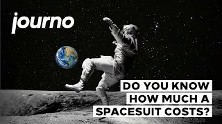 Do You Know How Much a Spacesuit Costs?