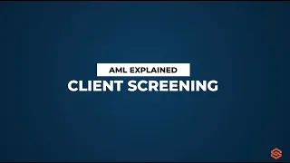 Client Screening l AML Explained #21