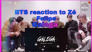 BTS reaction to Zé Felipe -galega