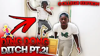 EXTREME DING DONG DITCH PART 2!! *COLLEGE EDITION*