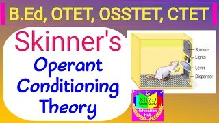 SKINNER's OPERANT CONDITIONING THEORY | #pedagogy #b.ed#skinner