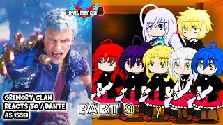 Gremory Clan react to Issei as DANTE Part 9 || Devil May Cry 5 ||- Gacha Club React