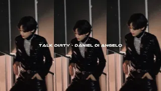 Talk dirty- Daniel Di Angelo (speed up + reverb + bass booster)
