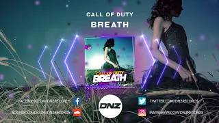 DNZF817 // CALL OF DUTY - BREATH (Official Video DNZ Records)