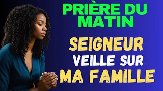 PRIÈRE DU MATIN - Eternel je te confie ma famille 🙏