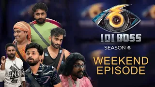 IDI BOSS( SEASON-6) WEEKEND EP