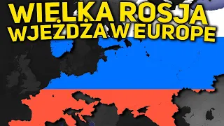 WIELKA ROSJA WJEŻDŻA w EUROPE! - Age of History II