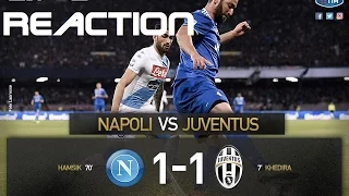 Napoli - JUVENTUS 1-1 # KHEDIRA ILLUDE, HAMSIK FA PARI: PUNTO D'ORO AL SAN PAOLO [LIVE REACTION]