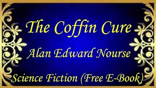 The Coffin Cure | Audiobooks | Books | Free E-Books