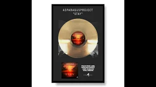 GOLD DISC OVER 10 MILLION TOTAL STREAMS ASPARAGUSproject - Stay